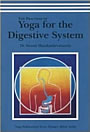 The Practices of Yoga for the Digestive System